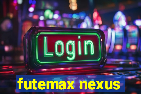 futemax nexus